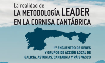 XORNADA: “LA REALIDAD DE LA METODOLOGÍA LEADER EN LA CORNISA CANTÁBRICA”